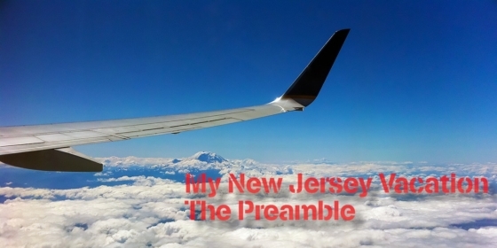 My New Jersey Vacation - The Preamble 21