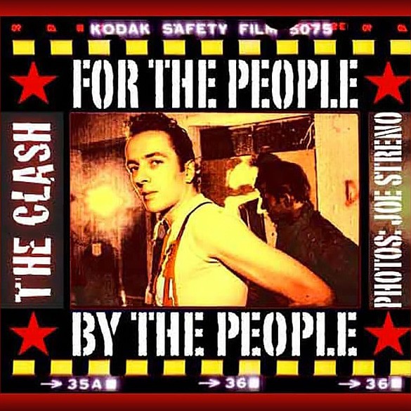 For The People. By The People. A Clash Photo Book By Joe Streno