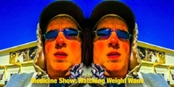 Medicine Show: Watching Weight Wane 134