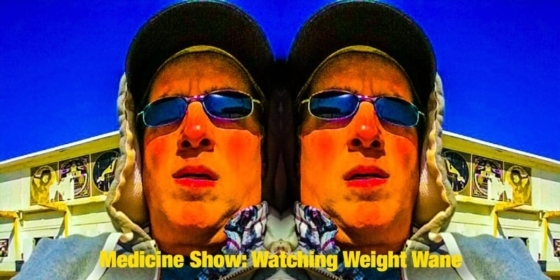 Medicine Show: Watching Weight Wane 2